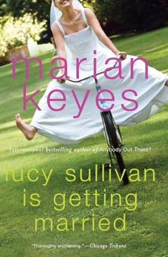 Lucy Sullivan Is Getting Married by Marian Keyes, 9780060090371
