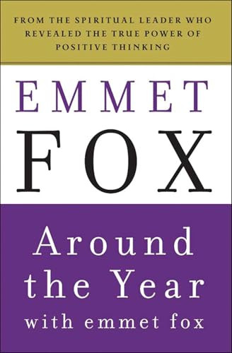 Around the Year with Emmet Fox (A Book of Daily Readings) by Emmet Fox, 9780062504081
