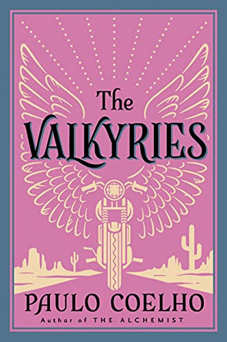 The Valkyries (An Encounter with Angels) by Paulo Coelho, 9780062513342