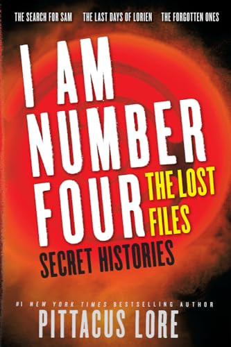 I Am Number Four: The Lost Files: Secret Histories by Pittacus Lore, 9780062223678