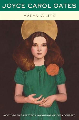 Marya: A Life by Joyce Carol Oates, 9780062269218
