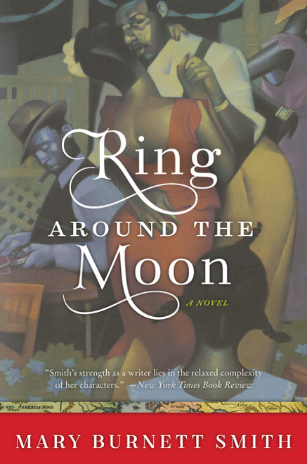Ring around the Moon (A Novel) by Mary Burnett Smith, 9780688172275
