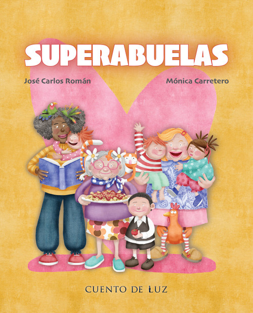 Superabuelas (Spanish Edition) by José Carlos Román, Mónica Carretero, 9788410438255