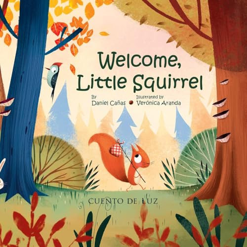Welcome, Little Squirrel by Daniel Cañas, Verónica Aranda, 9788410438194