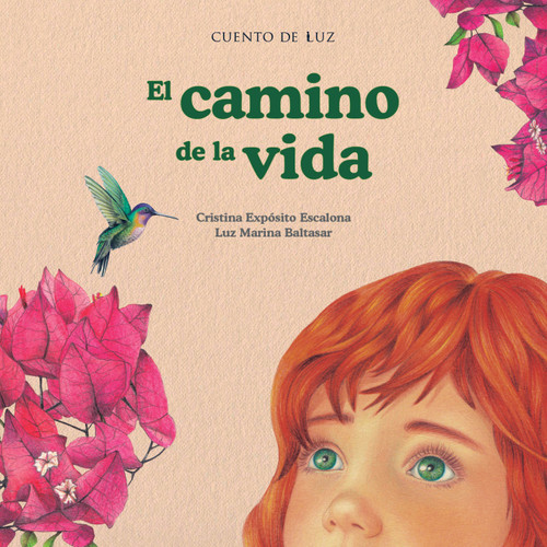 El camino de la vida (Spanish Edition) by Cristina Expósito Escalona, Luz Marina Baltasar, 9788410438217