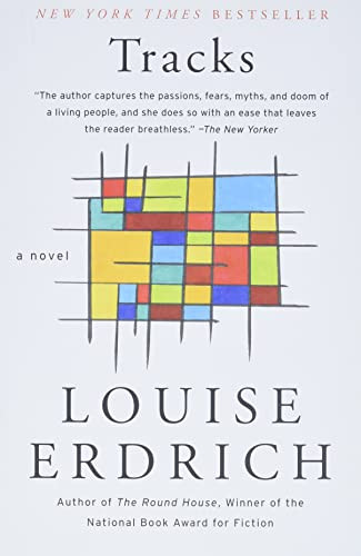 Tracks (A Novel) by Louise Erdrich, 9780060972455