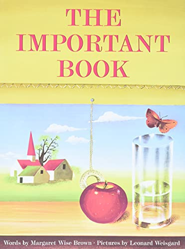 The Important Book - 9780060207205 by Margaret Wise Brown, Leonard Weisgard, 9780060207205