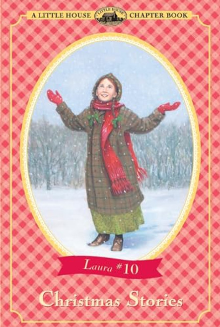 Christmas Stories (A Christmas Holiday Book for Kids) by Laura Ingalls Wilder, Renee Graef, 9780064420815