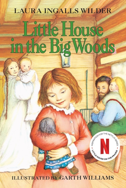 Little House in the Big Woods by Laura Ingalls Wilder, Garth Williams, 9780064400015