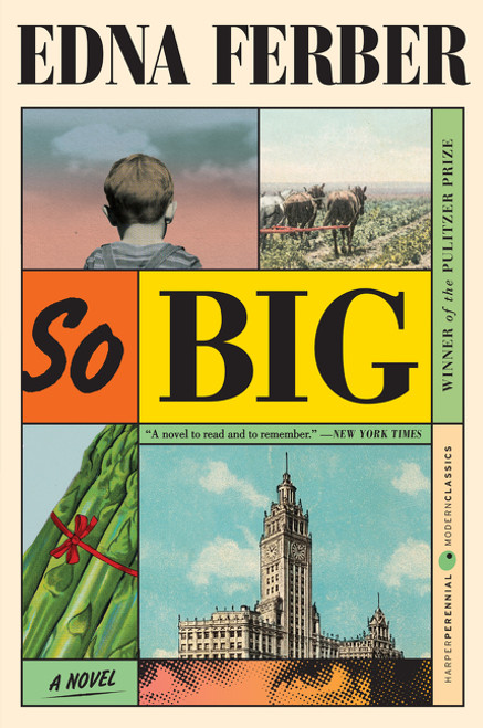 So Big (A Novel) by Edna Ferber, 9780061859984