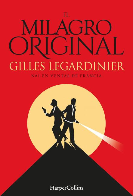 El milagro original (The Original Miracle) (Spanish Edition) by Gilles Legardinier, 9788491390800