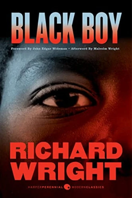 Black Boy by Richard Wright, John Edgar Wideman, Malcolm Wright, 9780062964137