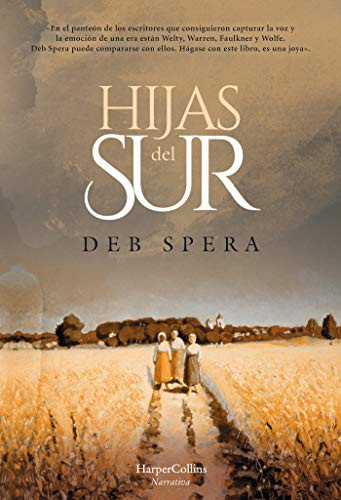 Hijas del Sur (Call Your Daughter Home) (Spanish Edition) by Deb Spera, 9788491393900