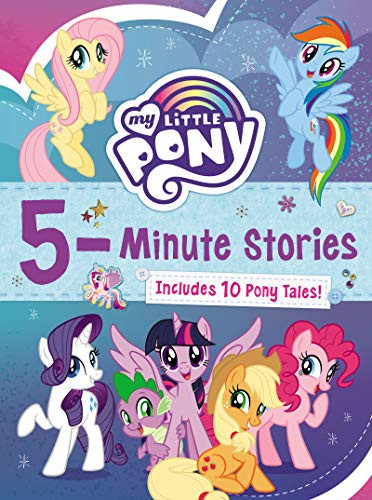 My Little Pony: 5-Minute Stories (Includes 10 Pony Tales!) by Hasbro, Hasbro, 9780063037649