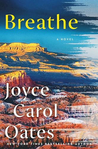 Breathe (A Novel) by Joyce Carol Oates, 9780063085473