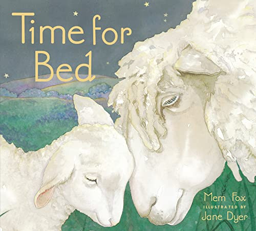 Time for Bed by Mem Fox, Jane Dyer, 9780152010669