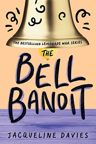 The Bell Bandit - 9780544022744 by Jacqueline Davies, 9780544022744
