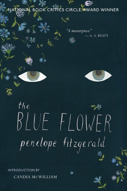 The Blue Flower (A Novel) by Penelope Fitzgerald, 9780544359451