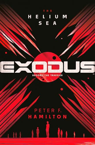 Exodus: The Helium Sea by Peter F. Hamilton, 9780593357699