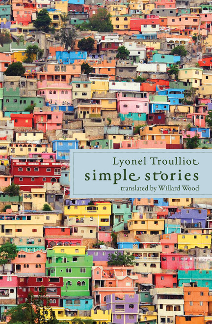 Simple Stories - 9781635425611 - 9781635425611 by Lyonel Trouillot, Willard Wood, 9781635425611