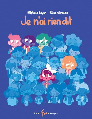 Je n'ai rien dit (French Edition) by Stéphanie Boyer, Élisa Gonzalez, 9782898150845