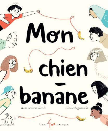 Mon chien-banane (French Edition) by Roxane Brouillard, Giulia Sagramola, 9782895407263