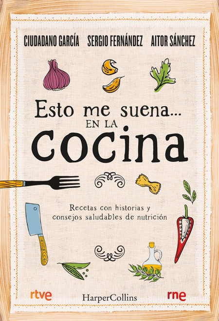 Esto me suena... en la cocina ((That rings my bell... in the kitchen - Spanish Edition)) by José Antonio García Muñoz, 9788491396192
