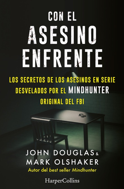 Con el asesino enfrente (The killer across the table - Spanish Edition) by John Douglas, 9788491396321