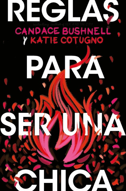 Reglas para ser una chica (Rules for Being a Girl - Spanish Edition) by Candence Bushnell, 9788418279188