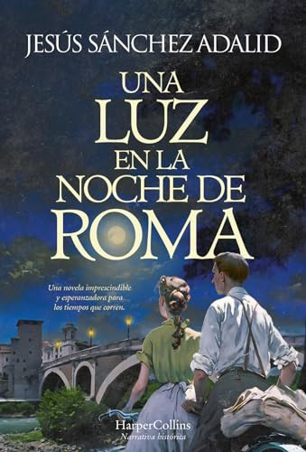 Una luz en la noche de Roma (A Light in the Night of Rome) (Spanish Edition) by Jesús Sánchez Adalid, 9788491399698