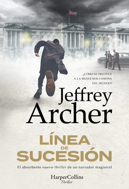 Línea de sucesión (Next in Line) (Spanish Edition) by Jeffrey Archer, 9788491398615