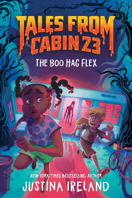 Tales from Cabin 23: The Boo Hag Flex by Justina Ireland, 9780063287822