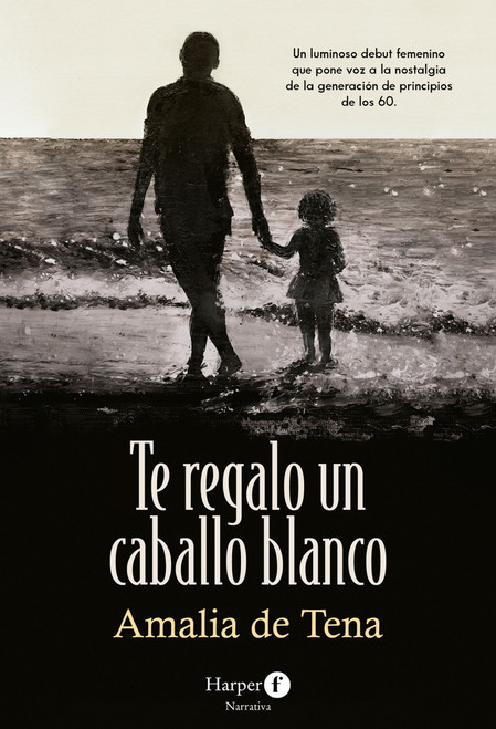 Te regalo un caballo blanco (I Will Give You a White Horse) (Spanish Edition) by Amalia de Tena, 9788418976537