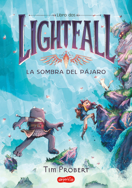 Lightfall: La sombra del pájaro (Libro 2) (Lightfall 2: The Shadow of the Bird - ((Lightfall 2: The Shadow of the Bird - Spanish Edition)) by Tim Probert, 9788418774683