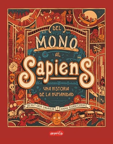 Del mono al sapiens (From monkey to sapiens -) (Spanish Edition) by Bengt-Erik Engholm, 9788418774744