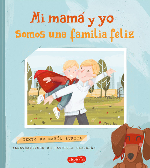 Mi mamá y yo somos una familia feliz (My mom and I are a happy family - Spanish by María Zurita, 9788418774843