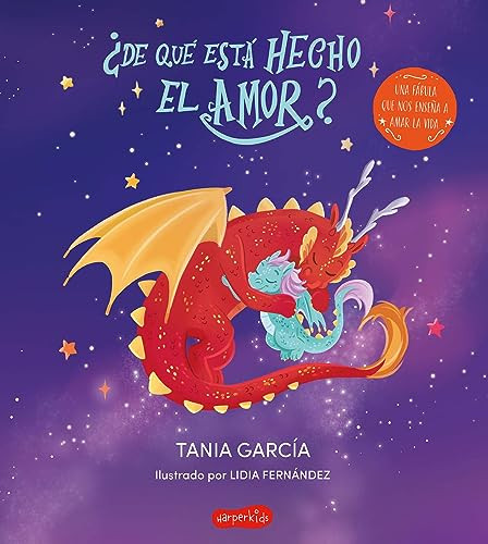 ¿De qué está hecho el amor? (What is love made of? -) (Spanish Edition) by Tania García, 9788418774973