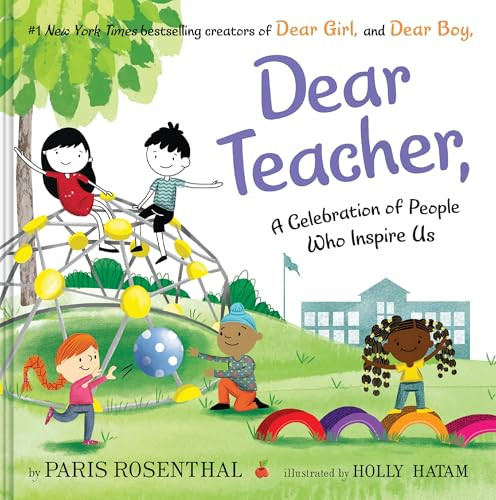Dear Teacher (A Celebration of People Who Inspire Us) - 9780063464018 by Paris Rosenthal, Holly Hatam
