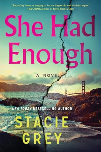 She Had Enough (A Novel) by Stacie Grey, 9781464243592