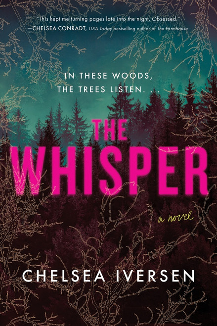 The Whisper (A Novel) by Chelsea Iversen, 9781464252297