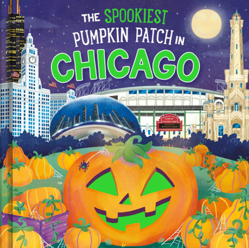 The Spookiest Pumpkin Patch in Chicago by Louise Martin, Gabriele Tafuni, 9781464263729