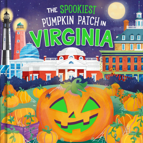 The Spookiest Pumpkin Patch in Virginia by Louise Martin, Gabriele Tafuni, 9781464264214