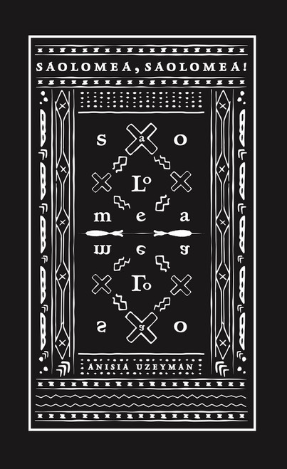 Saolomea, Saolomea! by Anisia Uzeyman, 9781945649523