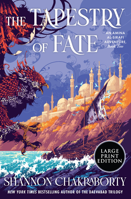 The Tapestry of Fate (An Amina al-Sirafi Adventure, Book Two) by Shannon Chakraborty, 9780063497757