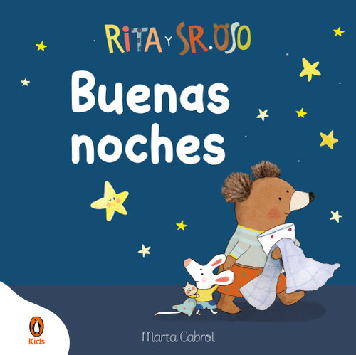 Rita y Sr. Oso. ¡Buenas noches! Libro con mecanismos para deslizar, girar y soñar / Rita and Mr. Bear. Good Night! (Spanish Edition) by Marta Cabrol, 9788410318205