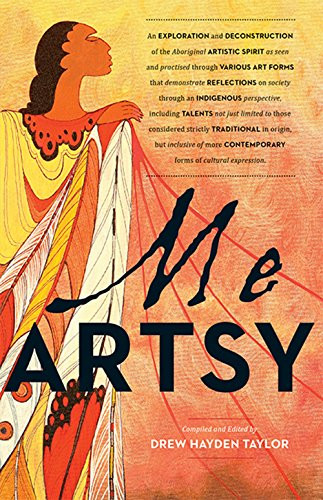 Me Artsy by Drew Hayden Taylor, 9781771620703
