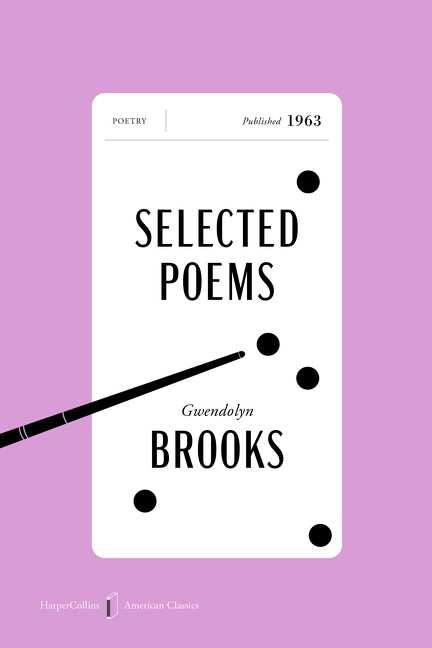 Selected Poems American Classics Edition by Gwendolyn Brooks, 9780063484238