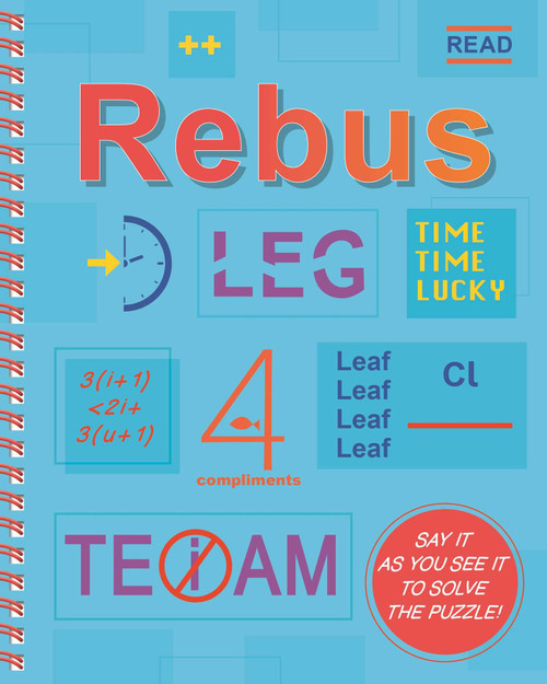 Rebus (Say It as You See It to Solve the Puzzle!) by IglooBooks, Nicky Scott, 9781837714995