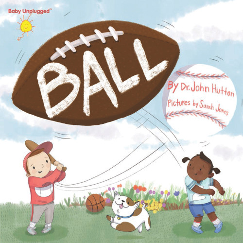 Ball by John Hutton, Sarah Jones, Sarah Jones, 9781936669424
