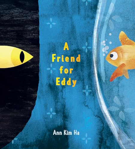 A Friend for Eddy by Ann Kim Ha, Ann Kim Ha, 9780063315464